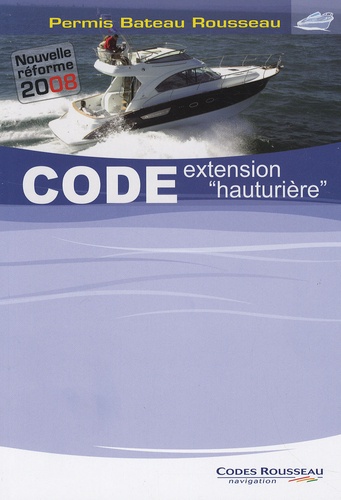 Alain Nicoleau - Code extension "hauturière" - Permis Bateau Rousseau.