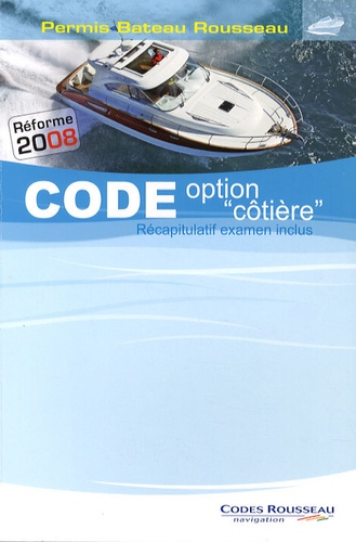 Alain Nicoleau - Code option "côtière" - Permis Bateau Rousseau.