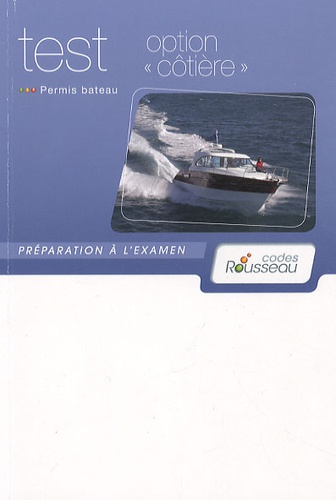 Alain Nicoleau - Test permis bateau option "côtière" - Préparation à l'examen.