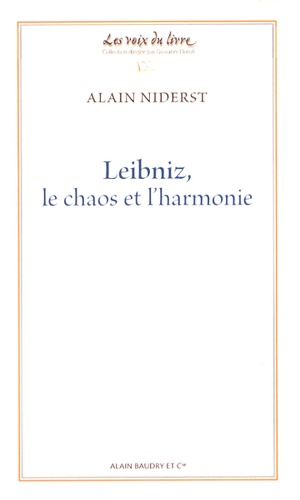 Alain Niderst - Leibniz, le chaos et l'harmonie.