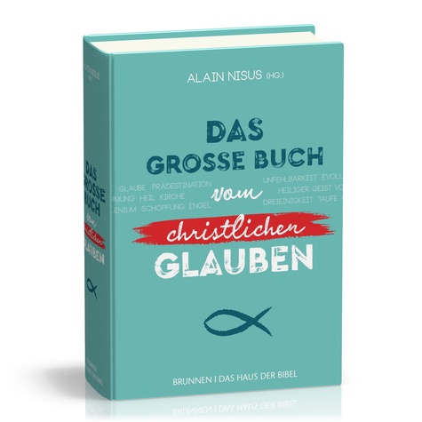 Alain Nisus - Das grosse Buch vom christlichen Glauben.