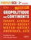 Géopolitique des continents. Prépas ECS 2e année Modules 3 et 4