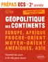 Alain Nonjon et Hugo Billard - Géopolitique des continents - Prépas ECS 2e année Modules 3 et 4.