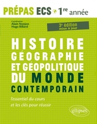 Alain Nonjon et Hugo Billard - Histoire, géographie et géopolitique du monde contemporain - Nouveau programme Prépas ECS 1re année Modules 1 et 2.