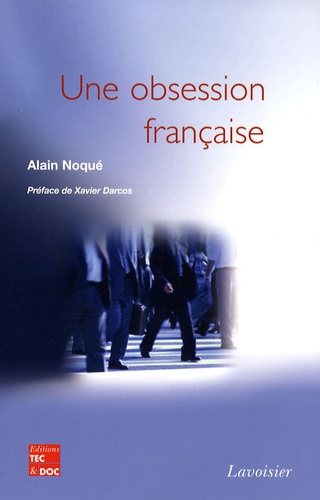 Alain Noqué - Une obsession française.