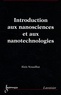 Alain Nouailhat - Introduction aux nanosciences et aux nanotechnologies.
