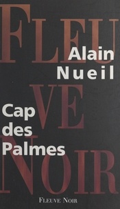 Alain Nueil - Cap des Palmes.