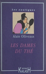 Alain Olliveaux - Les dames du thé.