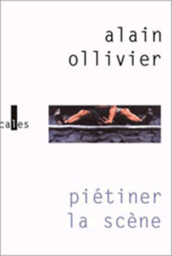 Alain Ollivier - Pietiner La Scene.