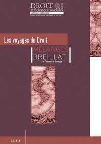 Alain Ondoua et Philippe Lagrange - Les Voyages du Droit - Mélanges Breillat en l'honneur de Dominique.