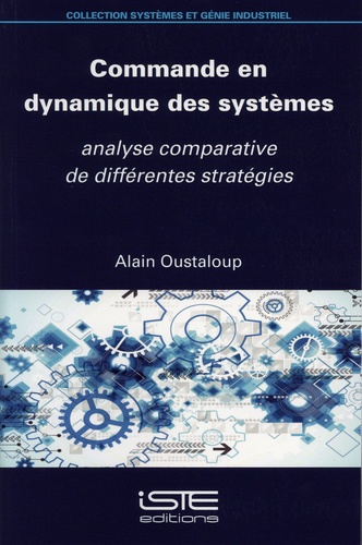 Commande en dynamique des systèmes. Analyse comparative de différentes stratégies