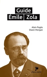 Alain Pagès et Owen Morgan - Guide Emile Zola.