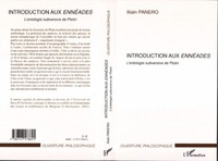 Alain Panero - Introduction aux Ennéades - L'ontologie subversive de Plotin.