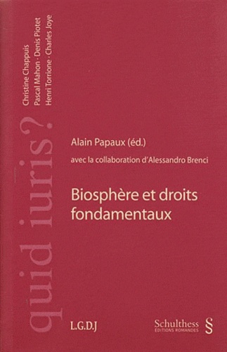 Alain Papaux - Biosphère et droits fondamentaux.