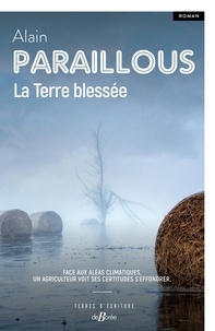 Alain Paraillous - La Terre blessée.