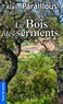 Alain Paraillous - Le bois des serments.