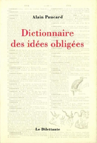 Alain Paucard - Dictionnaire des idées obligées.