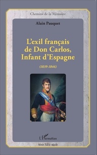 Lexil français de Don Carlos, Infant dEspagne (1839-1846).pdf
