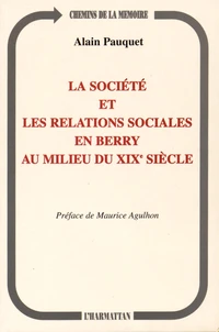 La société et les relations sociales en Berry au milieu du XIXe siècle