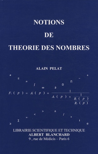 Alain Pelat - Notions de théorie des nombres.