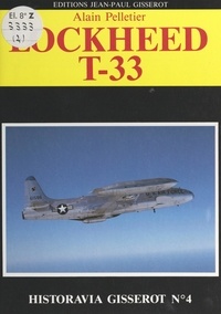 Alain Pelletier et  Collectif - Lockheed T-33.