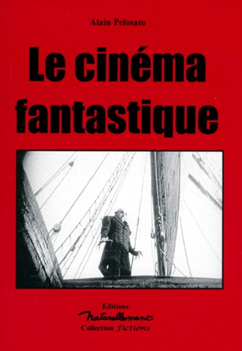 Alain Pelosato - Le cinéma fantastique.