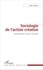 Sociologie de l'action créative. Expérimentation sociale et innovation