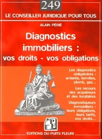 Diagnostics immobiliers : vos obligations, vos recours