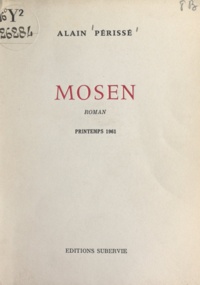 Alain Périssé - Mosen - Printemps 1961.