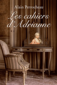 Alain Perrocheau - Les cahiers d'Adrianne.