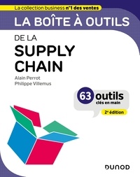 Alain Perrot et Philippe Villemus - La boîte à outils de la supply chain - 2e éd..