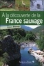Alain Persuy - A la découverte de la France sauvage.