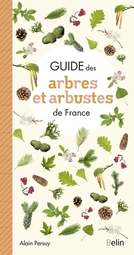 Guide des arbres et arbustes de France  édition revue et corrigée
