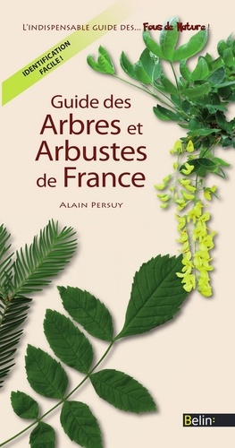 Guide des arbres et arbustes de France  édition revue et corrigée