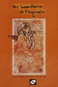Les incendiaires de l'imaginaire