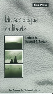 Alain Pessin - Un sociologue en liberté - Lecture d'Howard-S Becker.