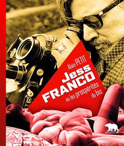 Alain Petit - Jess Franco ou les Prospérités du bis. 1 DVD