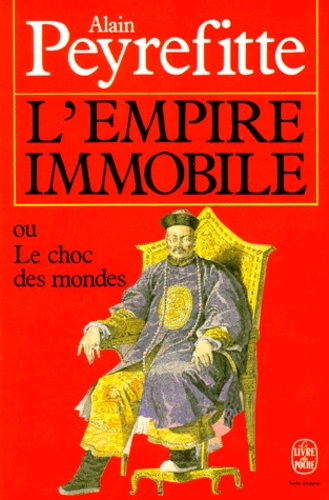 L'Empire Immobile Ou Le Choc Des Mondes