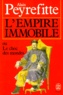 Alain Peyrefitte - L'Empire Immobile Ou Le Choc Des Mondes.