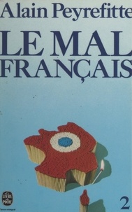Alain Peyrefitte - Le mal français (2).