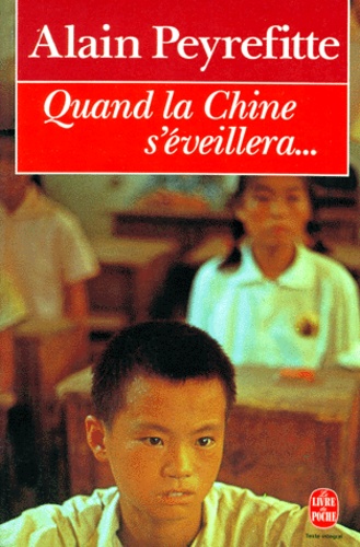 Alain Peyrefitte - Quand La Chine S'Eveillera....