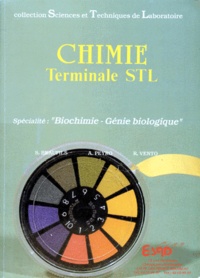 Alain Peyro et René Vento - Chimie Tle STL - Biochimie, Génie Biologie.