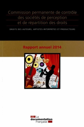 Alain Pichon - Commission permanente de contrôle des sociétés de perception et de répartition des droits - Rapport annuel 2014.