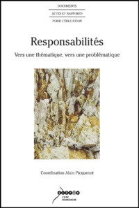 Alain Picquenot et  Collectif - Responsabilités - Vers une thématique, vers une problématique.
