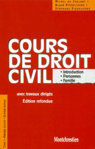 Alain Piedelièvre et Stéphane Piedelièvre - Cours De Droit Civil Avec Travaux Diriges. Tome 1, Premier Volume, Introduction, Personnes, Famille, 16eme Edition.