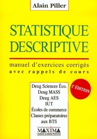 Alain Piller - Statistique Descriptive. Manuel D'Exercices Corriges Avec Rappels De Cours, 2eme Edition.
