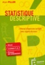 Alain Piller - Statistique descriptive - Manuel d'exercices corrigés avec rappels de cours.