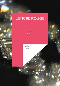 Alain Pinet - L'encre rouge - l'heritage - illustrations, couleur.