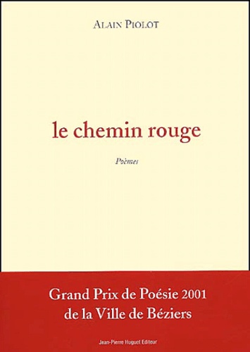 Alain Piolot - Le Chemin Rouge.