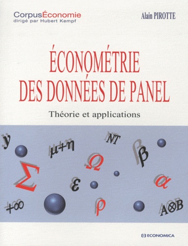 Alain Pirotte - Econométrie des données de Panel - Théories et applications.